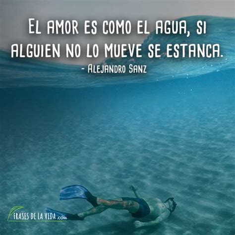 Frases Sobre El Agua 10 Frases De La Vida