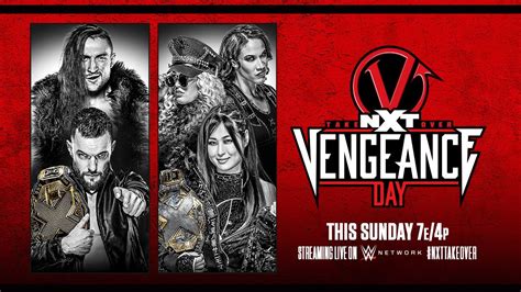 Résultats De Wwe Nxt Takeover Vengeance Day 2021 Catch Newz