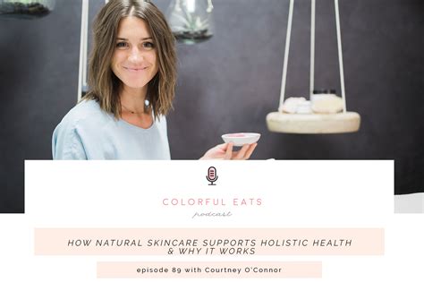 Episode 89 How Natural Skincare Supports Holistic Health Why It