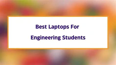 10 Best Laptops For Engineering Students [With Config.] 2024