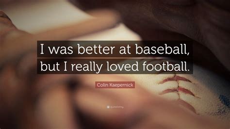 Top 25 Colin Kaepernick Quotes - QuoteFancy