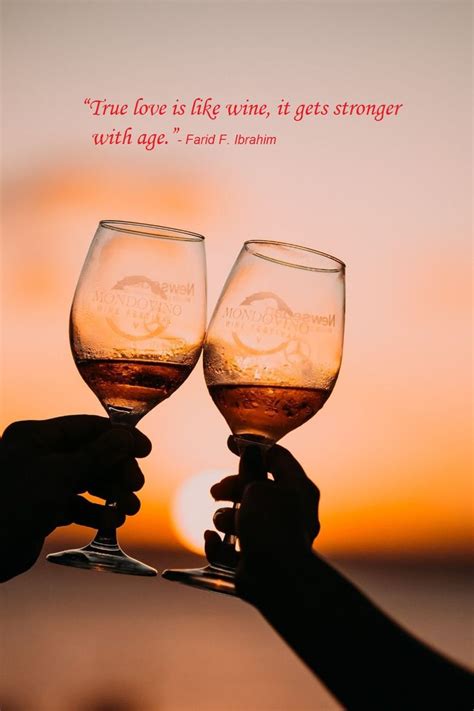 True Love Is Like Wine It Gets Stronger With Age Wine Quotes Wine