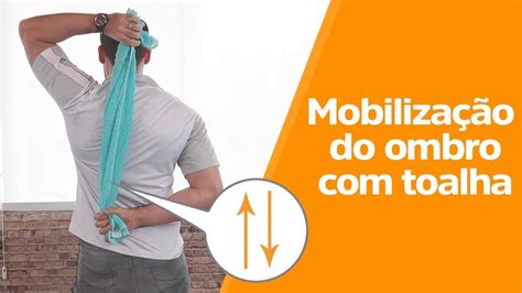 Como Ganhar Mobilidade No Ombro Fisioprev Youtube