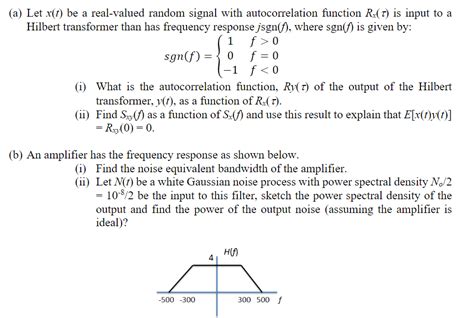 A Let X T Be A Real Valued Random Signal With Chegg