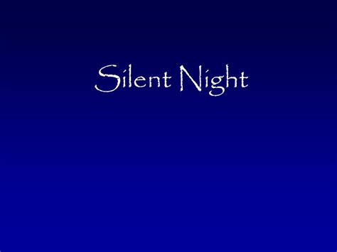 Ppt Silent Night Powerpoint Presentation Free Download Id6700290