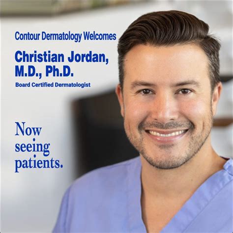 Welcome Dr Christian Jordan Contour Dermatology