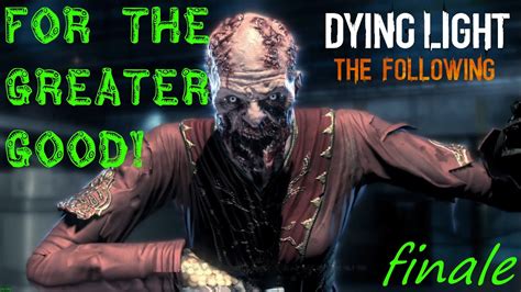 A Face Only Mother Could Love Finale Dying Light The Following Youtube