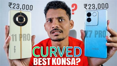 Iqoo Z7 Pro Vs Realme 11 Pro Iqoo Literally Shocked Me 😲 Youtube