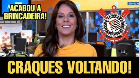 Urgente Corinthians Anuncia Retorno De Ídolos🔥 Youtube