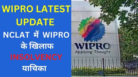 Wipro Share Latest News Insolvency Plea Dismissed Against Wipro Wipro Share News Youtube