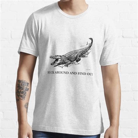 Fuck Around And Find Out T Shirt For Sale By AudreyPutnam Redbubble Fuck Around And Find