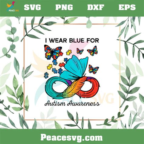 I Wear Blue For Autism Awareness SVG Autism Feather Puzzle Butterfly