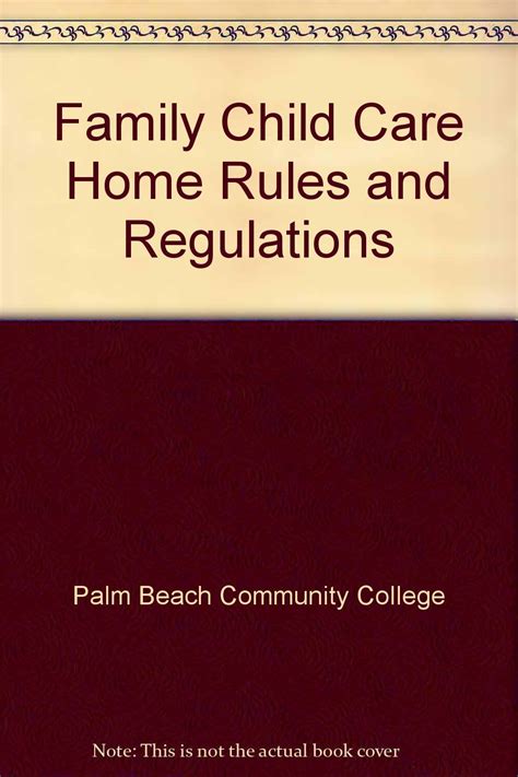 FAMILY CHILD CARE HOME RULES AND REGULATIONS - TEXT AND STANDARDS ...