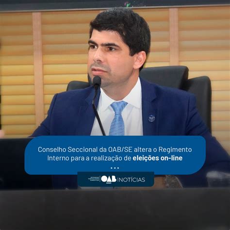 Conselho Seccional Da Oab Se Altera O Regimento Interno Para A