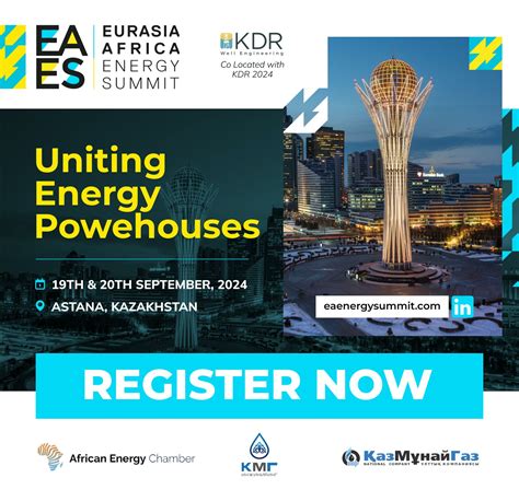 Astana To Host Eurasia Africa Energy Summit Kdr In September