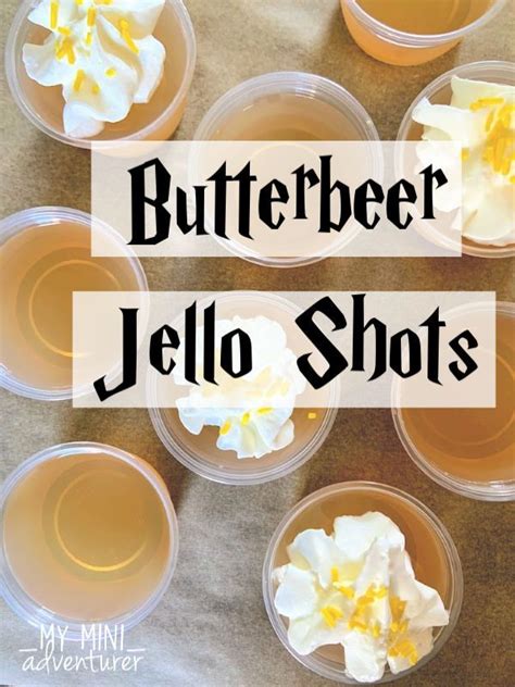 Butterbeer Jello Shots Recipe Jello Shot Recipes Shot Recipes