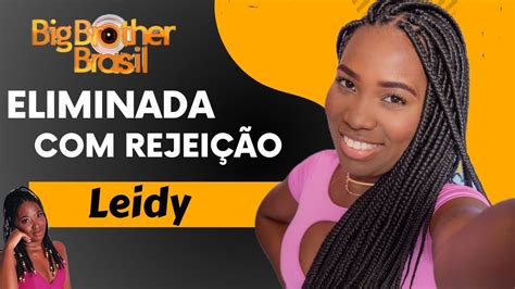 Leidy Elin Eliminada Do Bbb Rejei O Youtube