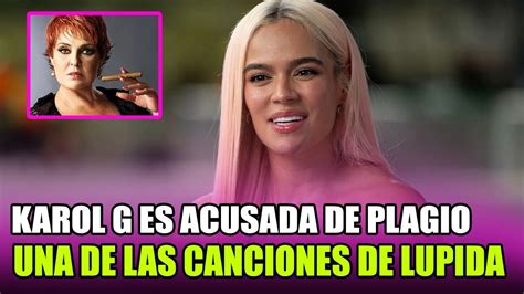 La canción de Karol G que aseguran plagió de Lupita D Alessio YouTube