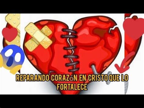 cómo renovar un corazón herido y roto Dios puede aselo YouTube