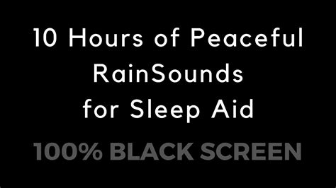 10 Hours Of Peaceful Rain Sounds For Sleep Aid Restful Slumber 100