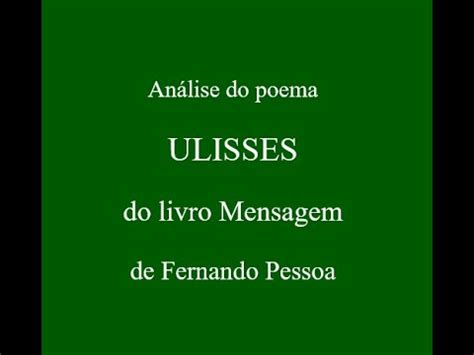 An Lise Do Poema Ulisses Do Livro Mensagem De Fernando Pessoa Youtube