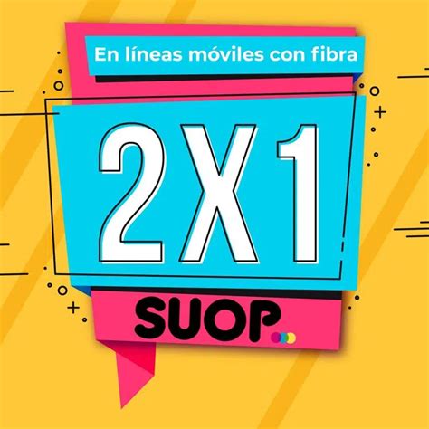 Suop recurre al 2x1 para mejorar sus tarifas de fibra y móvil y también