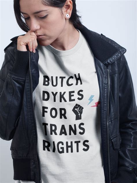 Butch Dykes For Trans Rights Tshirt Trans Rights Shirt Etsy