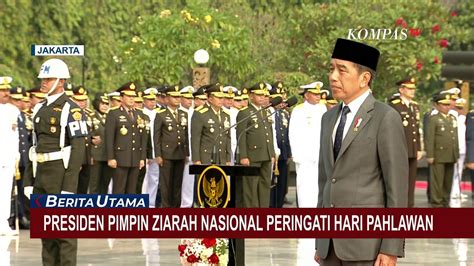 Hari Pahlawan 2023 Ini Momen Presiden Jokowi Pimpin Upacara Ziarah