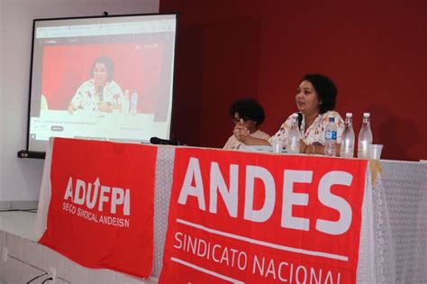 ADUFPI recebe segundo dia de atividades do ANDES SN no Piauí ADUFPI