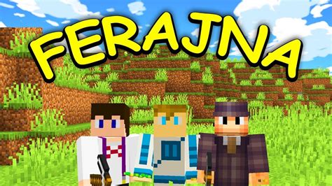 MINECRAFT FERAJNA POWRÓT YouTube