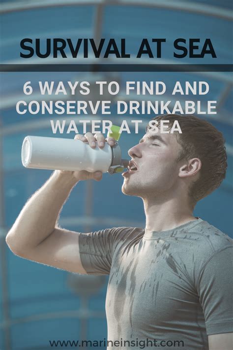 Survival At Sea 6 Ways To Find And Conserve Drinkable Water At Sea