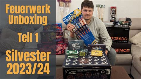 Feuerwerk Unboxing Silvester 2023 24 Teil 1 YouTube