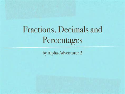 Fractions Decimals And Percentages Ppt