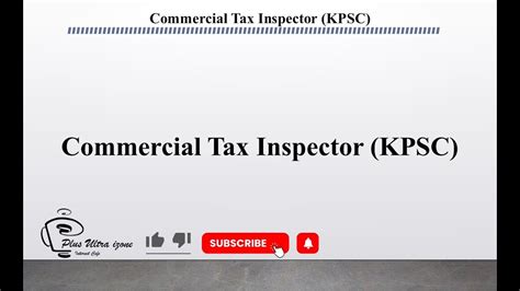 Commercial Tax Inspector KPSC YouTube