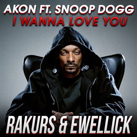 Stream Akon ft. Snoop Dogg - I Wanna Love You (RAKURS & EwellicK Extended REMIX) by Housechart1 ...