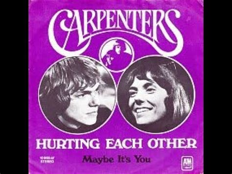 THE CARPENTERS HURTING EACH OTHER WITH LYRICS YouTube