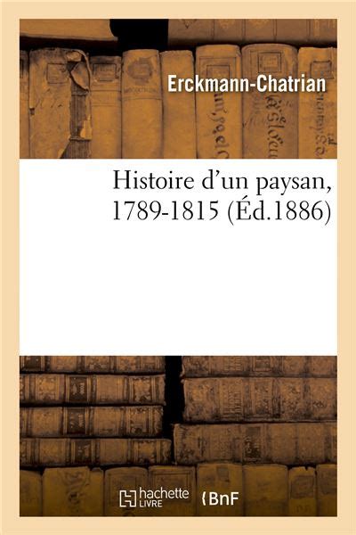 Histoire d un paysan 1789 1815 broché Erckmann Chatrian Achat