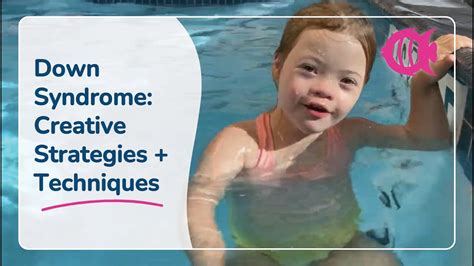 A Young Girl With Down Syndrome Adaptive Aquatic Special Needs Swim