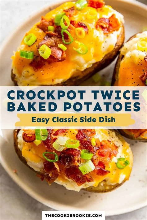 Crockpot Twice Baked Potatoes Recipe The Cookie Rookie®