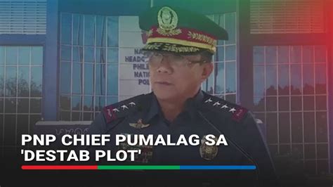 PNP Chief Dismayado Sa Pagkadawit Sa Destabilization Plot Laban Kay