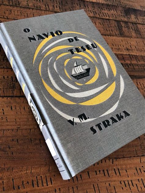 Livro O Navio De Teseu - O Navio de Teseu V.m. Straka + J.j. Abrams e Doug Dorst | Livro ...