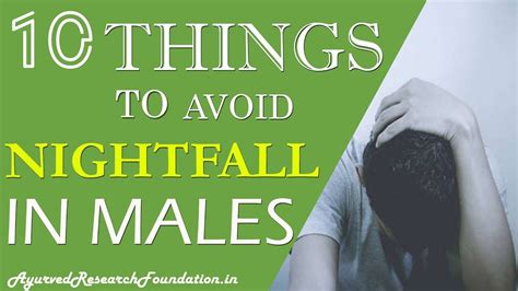 What Is Wet Dream Things To Avoid Nightfall Problems In Males