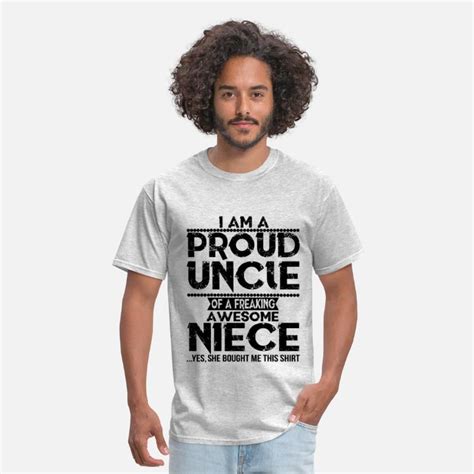 Im A Proud Uncle Of A Freaking Awesome Niece Mens T Shirt Spreadshirt