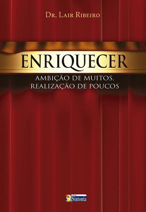 Enriquecer Ambição de muitos realização de poucos Best Sellers Lair