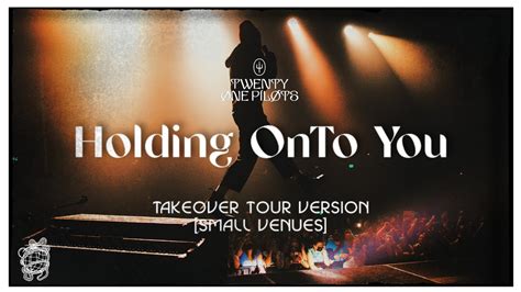 Twenty One Pilots Holding On To You TakeOver Tour Version Small