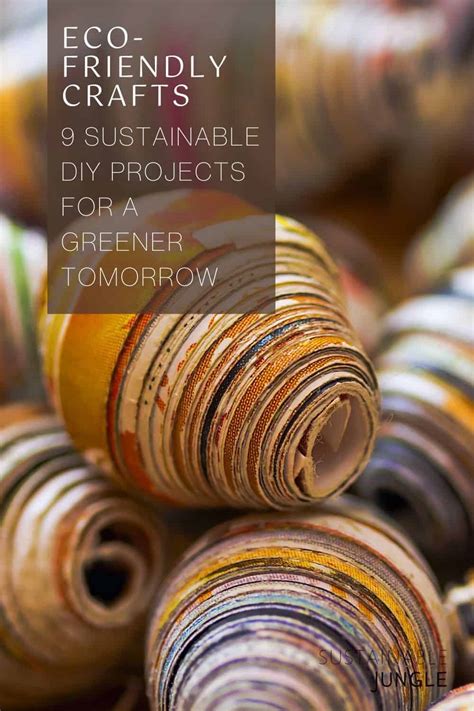 Eco-Friendly Crafts: 9 Sustainable DIY Projects For A Greener Tomorrow