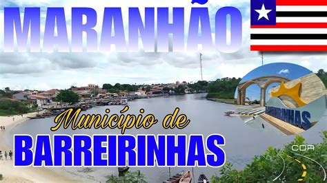 Conhe Am O Munic Pio De Barreirinhas No Maranh O Ruas Avenidas E O