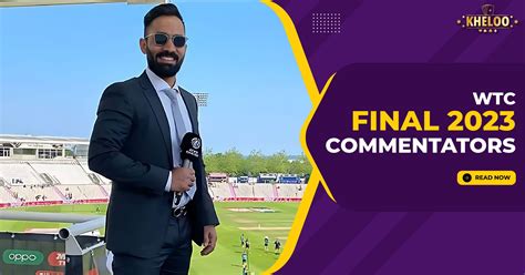 Wtc Final 2023 Commentators Dinesh Karthik Kheloo