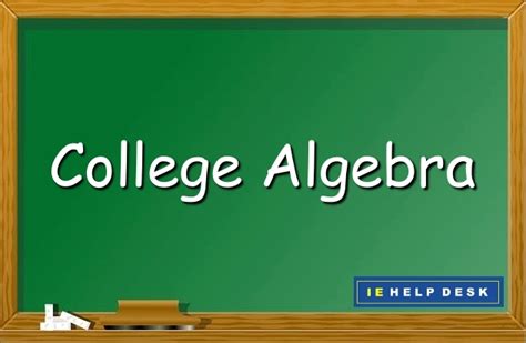 Ie Help Desk College Algebra