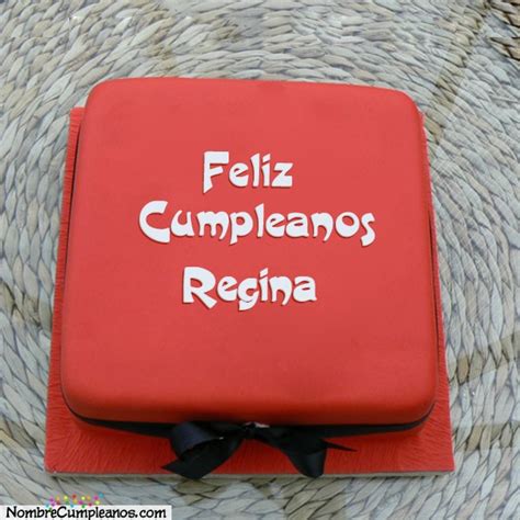 Feliz Cumpleaños Regina Tartas Tarjetas Deseos